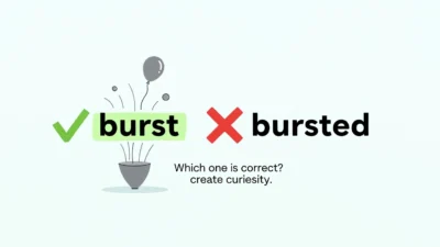 Burst or Bursted
