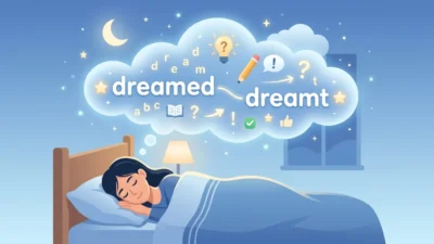 Dreamed or Dreamt