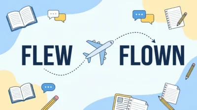 Flew or Flown