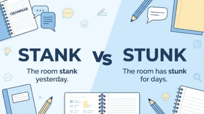 Stank or Stunk